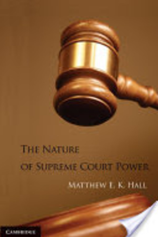 The Nature of Supreme Court Power